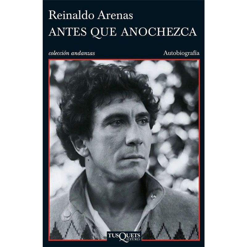 COMERCIALIZADORA EL BIBLIOTECOLOGO - Antes que anochezca Reinaldo Arenas