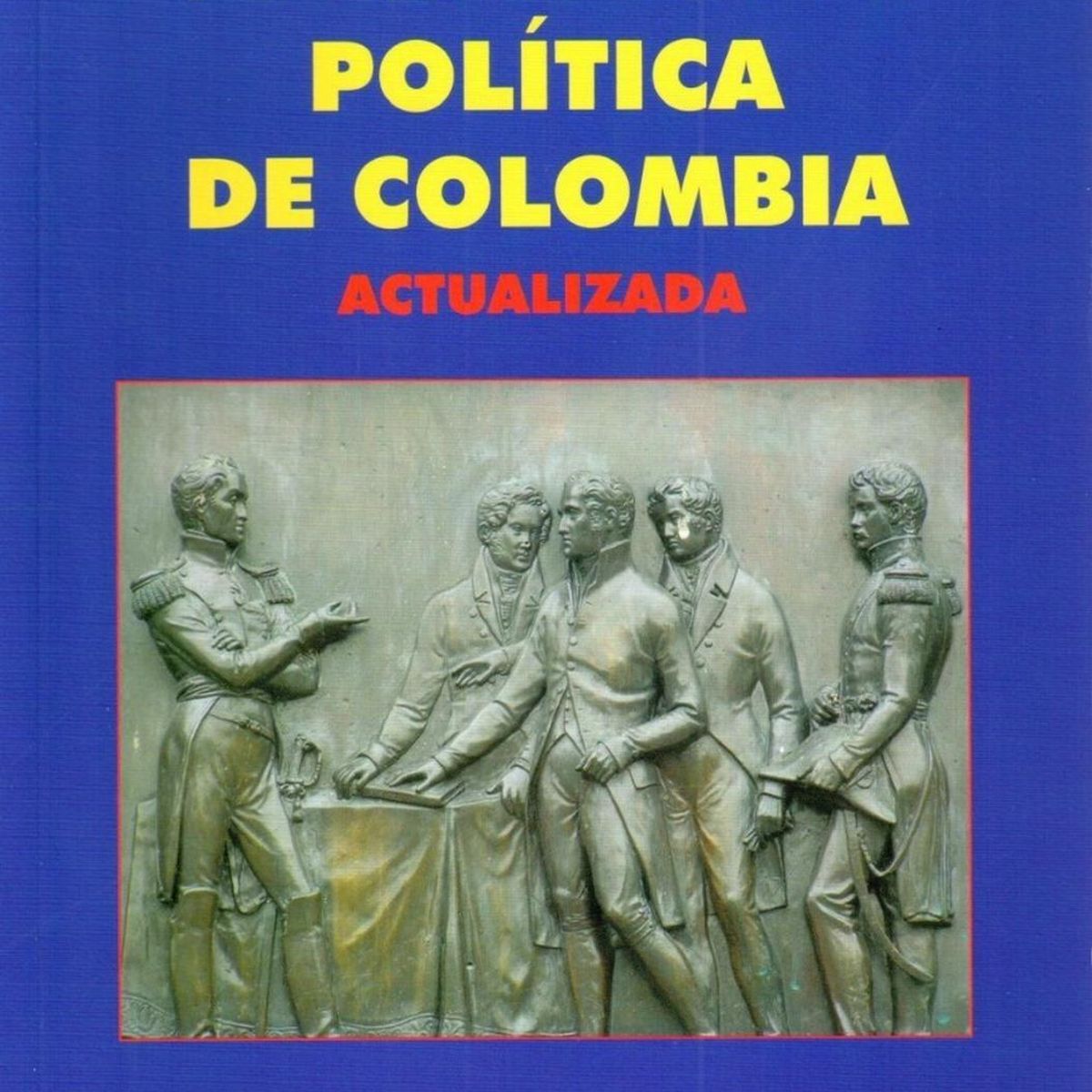 PLAZA & JANES - Constitución Política De Colombia. Actualizada