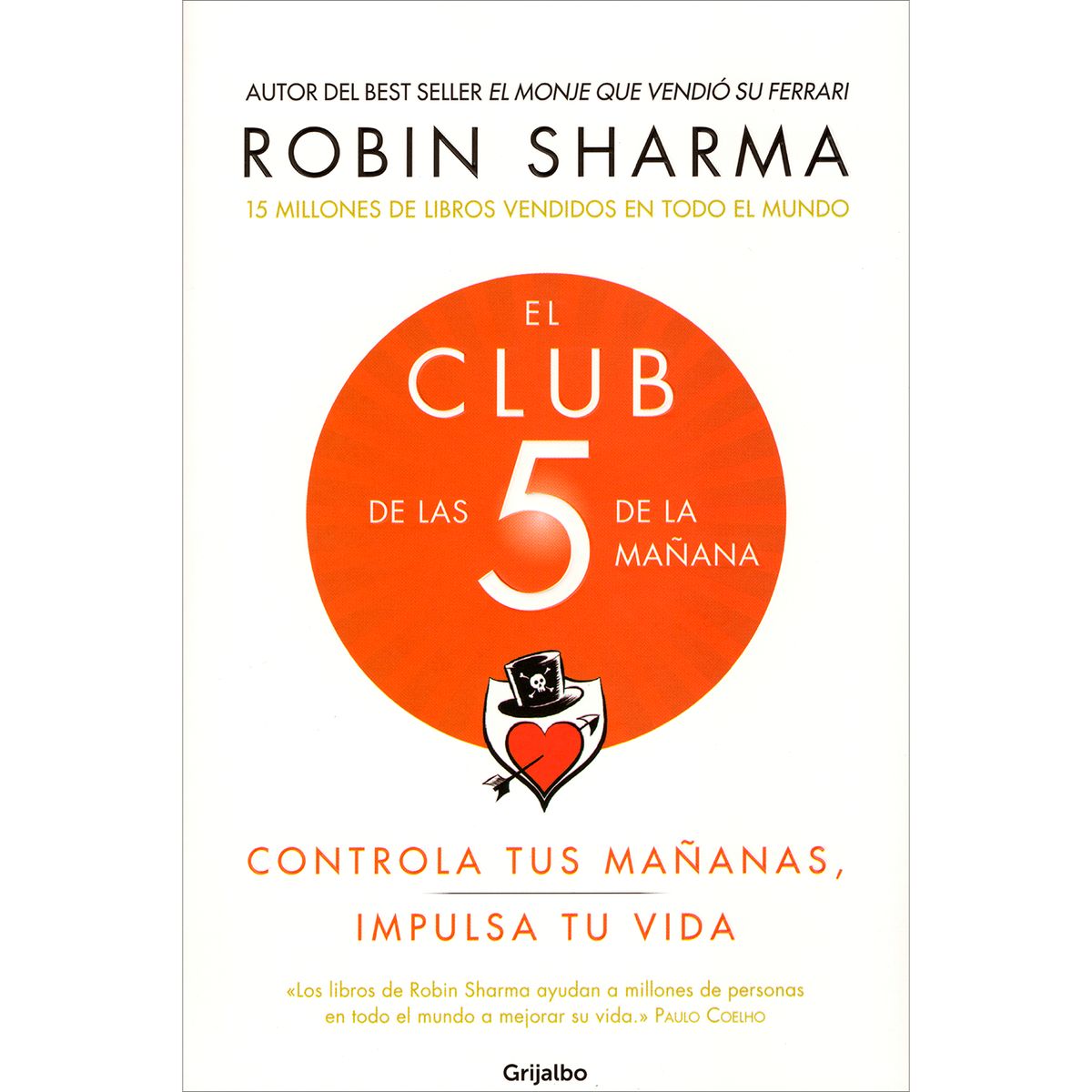 GRIJALBO - El Club De Las 5 De La Mañana. Robin Sharma