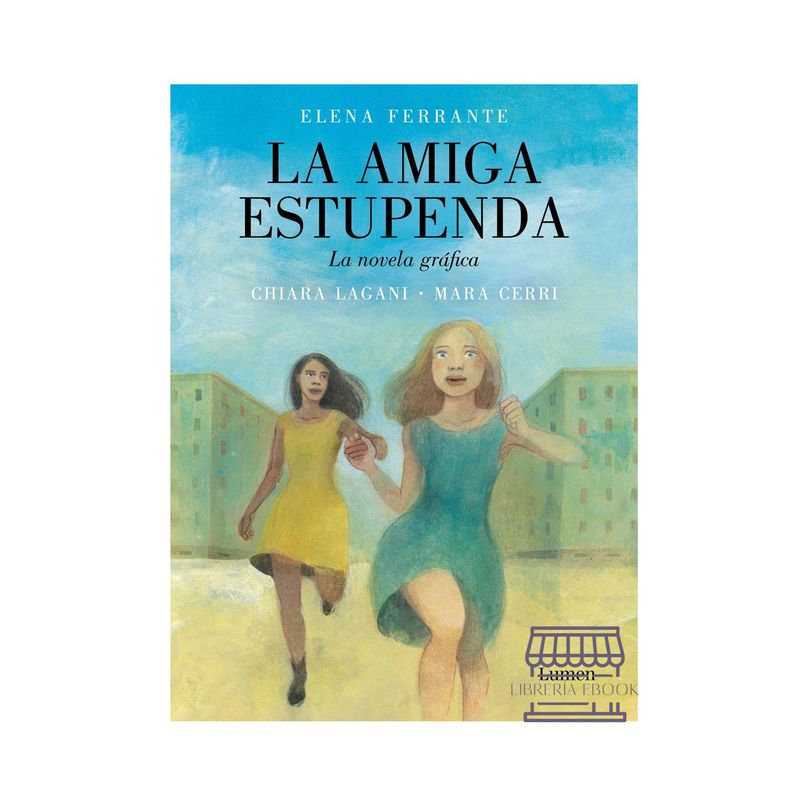 GENERICO - La Amiga Estupenda La Novela Gráfica