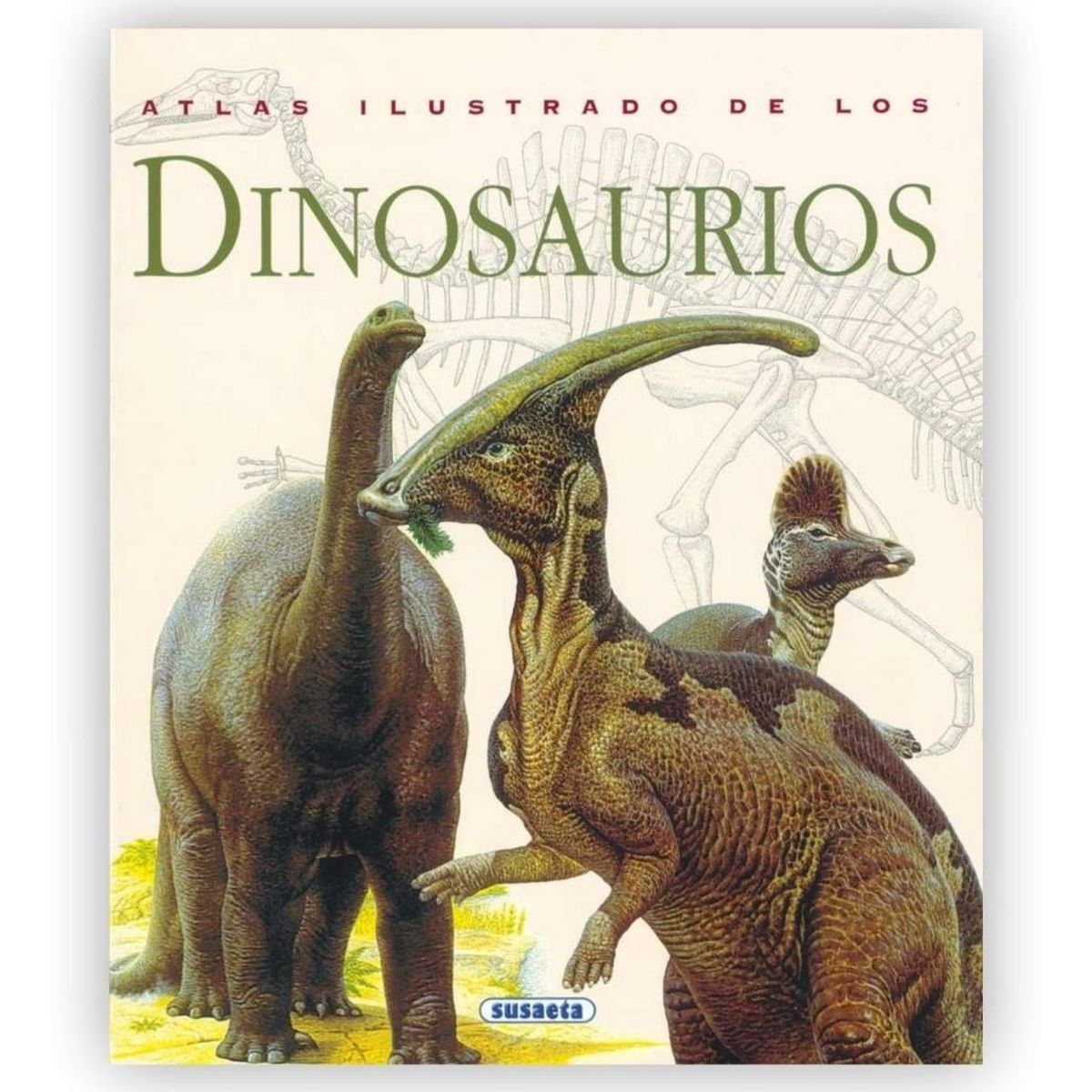 SUSAETA - Atlas Ilustrado De Los Dinosaurios