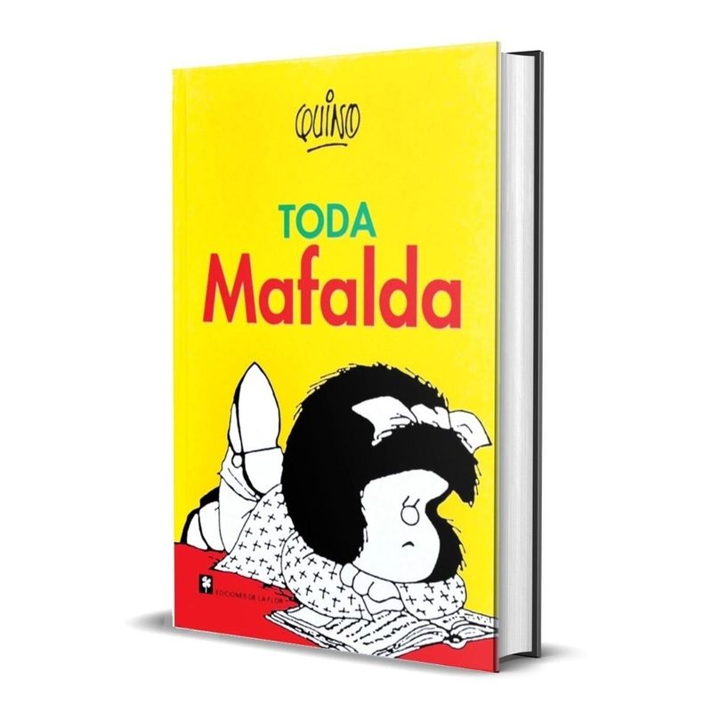 EDICIONES DE LA FLOR - Toda Mafalda. Quino