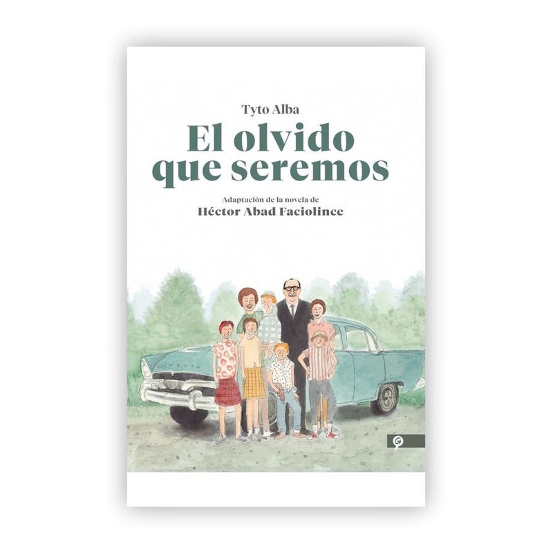 ALFAGUARA - El Olvido Que Seremos. Héctor Abad Faciolince (T.D)