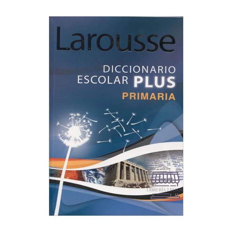 GENERICO - DICCIONARIO LAROUSSE PLUS PRIMARIA