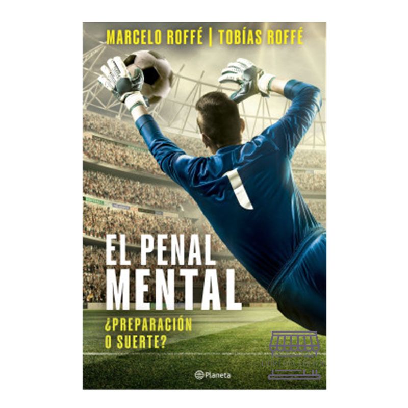 GENERICO - El Penal Mental ¿preparación O Suerte - Marcelo Roffé