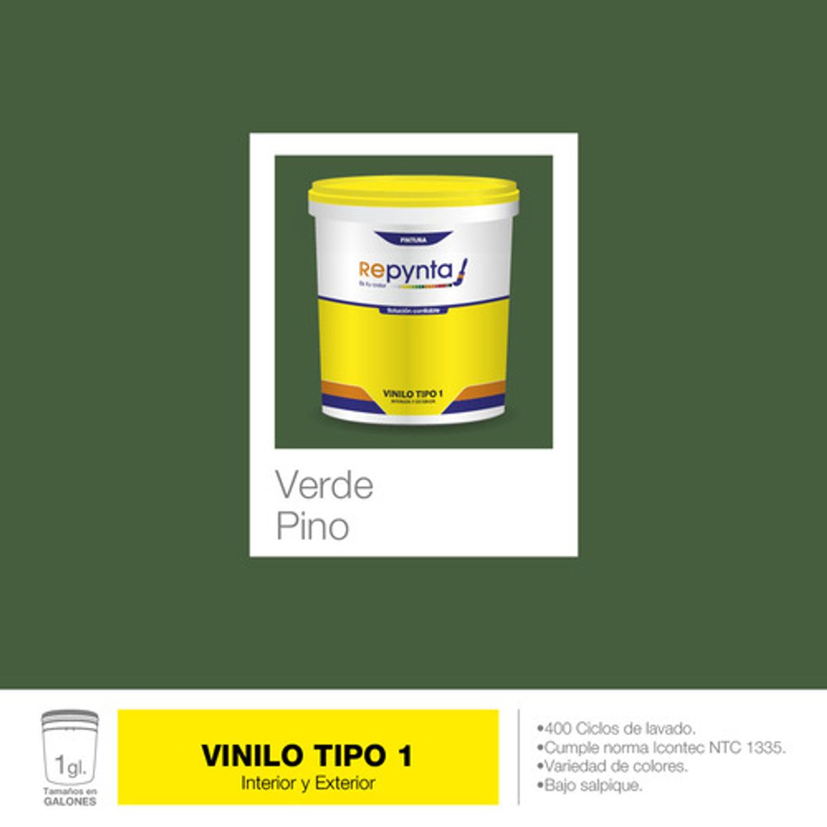 REPYNTA - VINILO TIPO 1 BASE AGUA VERDE PINO GALON REPYNTA