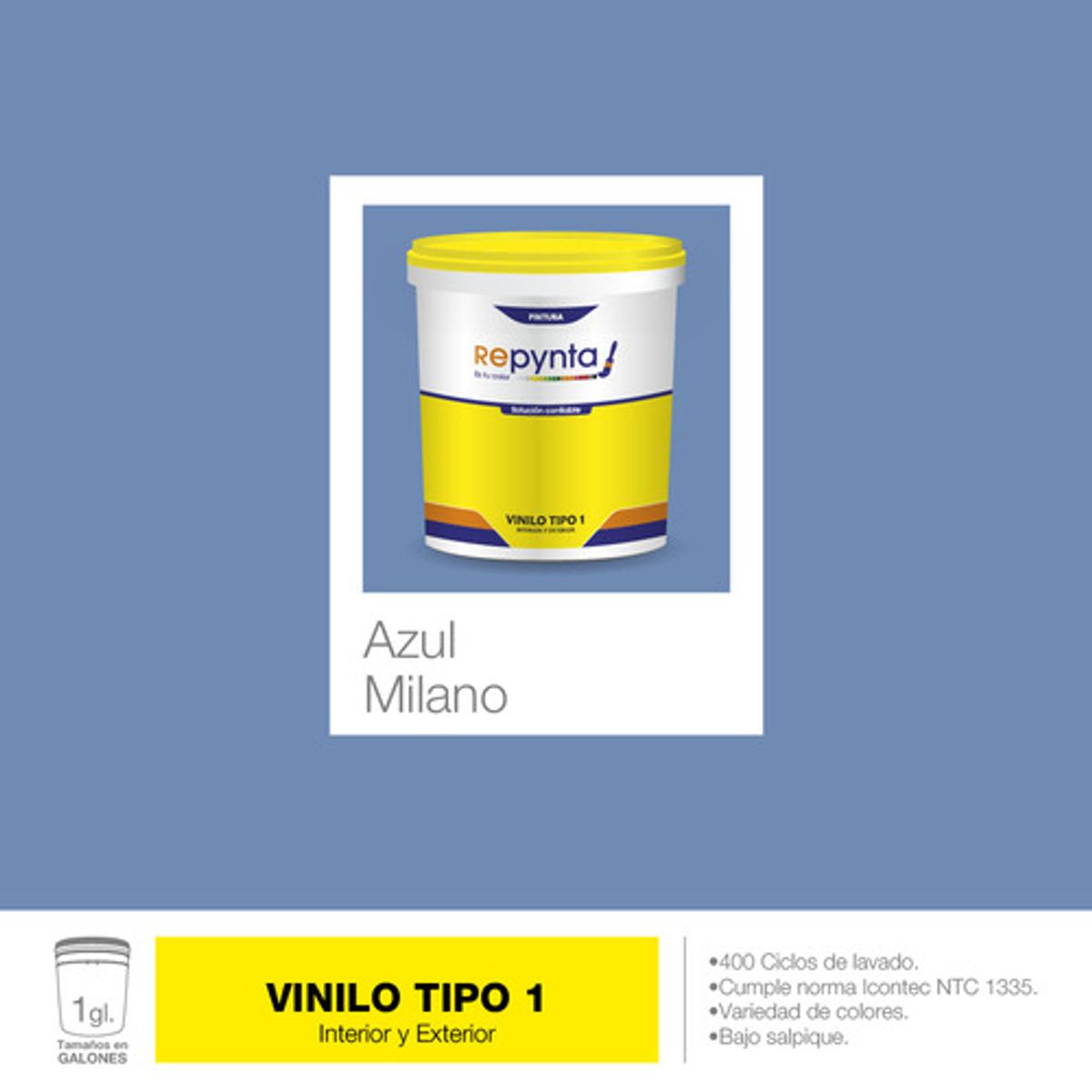 REPYNTA - VINILO TIPO 1 BASE AGUA AZUL MILANO GALON REPYNTA