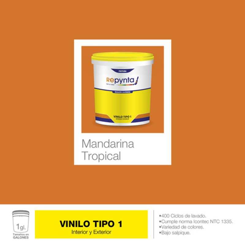 REPYNTA - VINILO TIPO 1 BASE AGUA MANDARIANA TROPICAL GALON REPYNTA