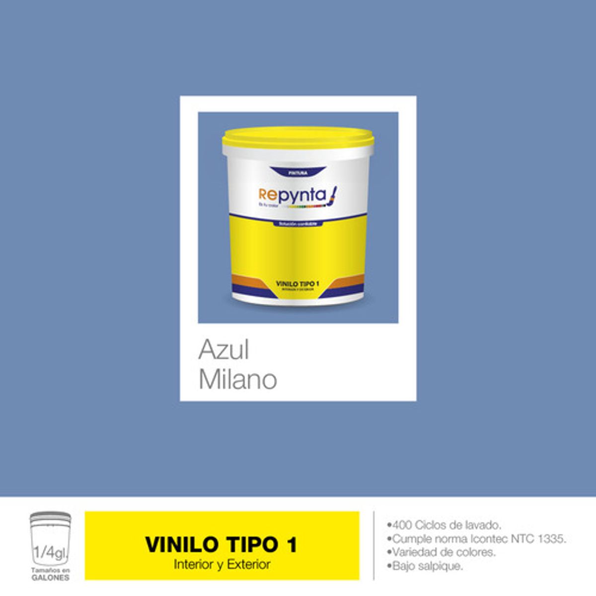 REPYNTA - VINILO TIPO 1 BASE AGUA AZUL MILANO CUARTO GALON REPYNTA