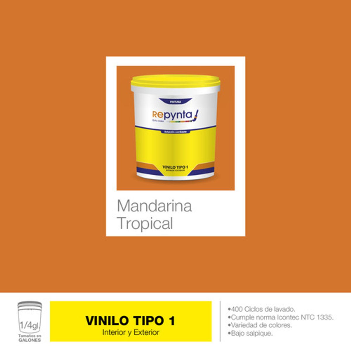 REPYNTA - VINILO TIPO 1 BASE AGUA MANDARINA TROPICAL CUARTO GALON REPYNTA