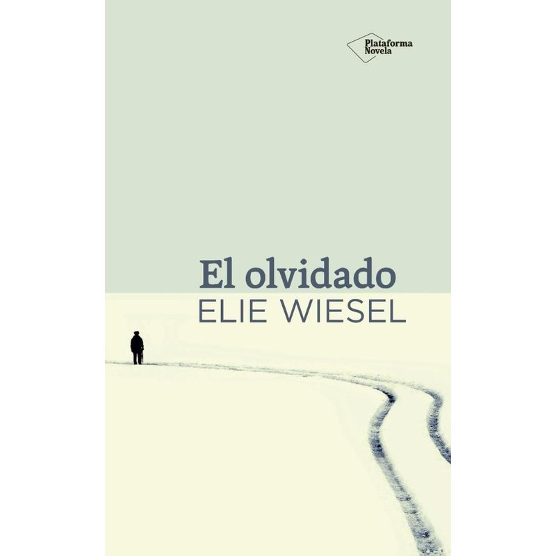 PLATAFORMA - El Olvidado. Elie Wiesel