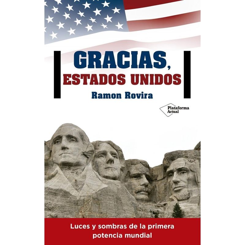 PLATAFORMA - Gracias, Estados Unidos. Ramon Rovira