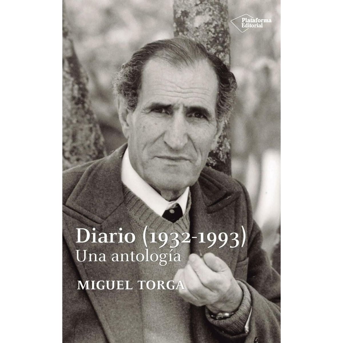 PLATAFORMA - Diario (1932-1993). Una Antología