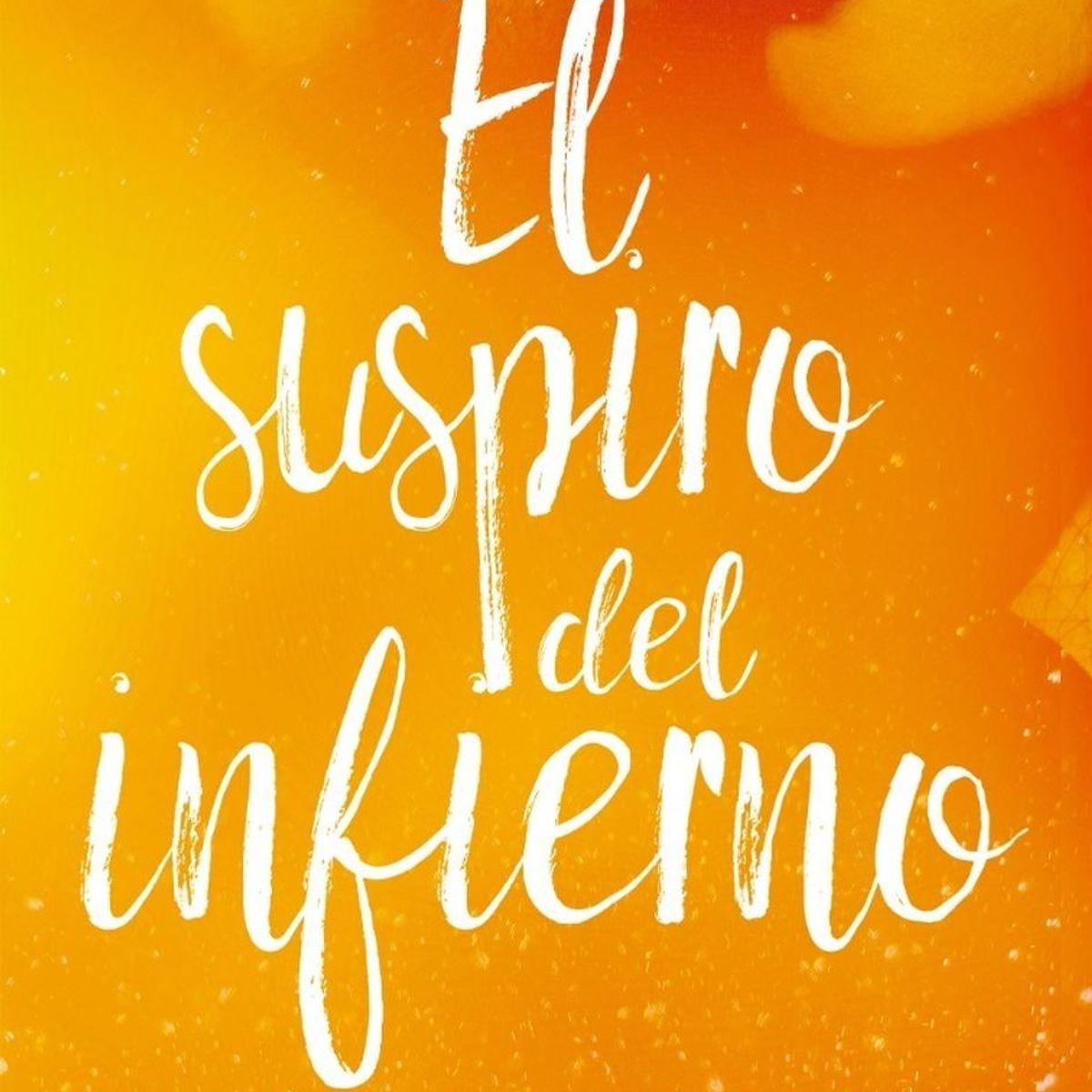 PLATAFORMA - El Suspiro Del Infierno. Jennifer L. Armentrout