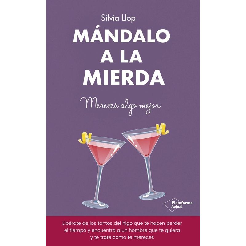 PLATAFORMA - Mándalo A La Mierda, Mereces Algo Mejor