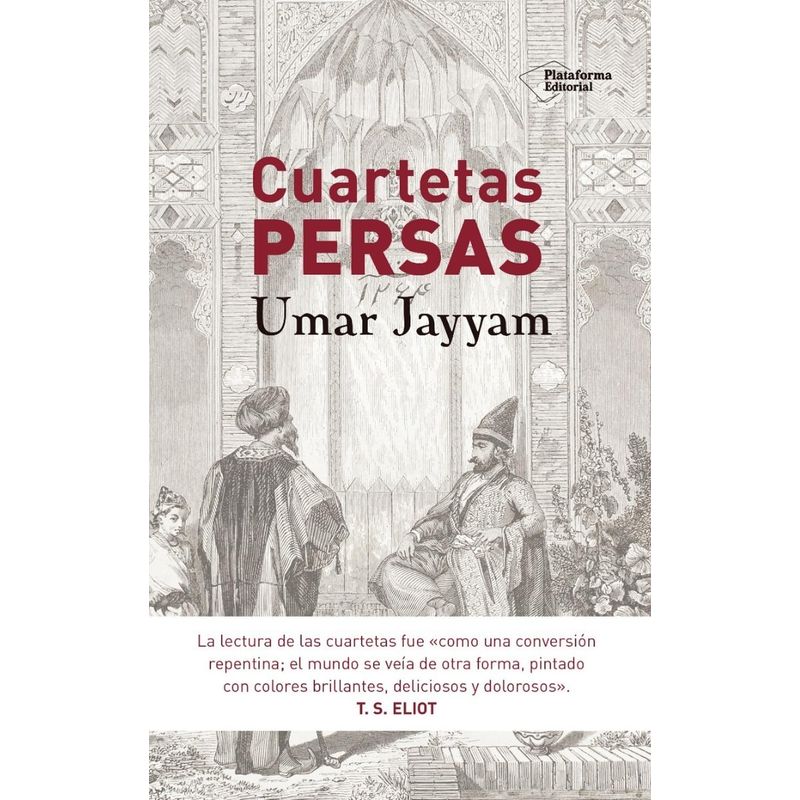 PLATAFORMA - Cuartetas Persas. Umar Jayyam
