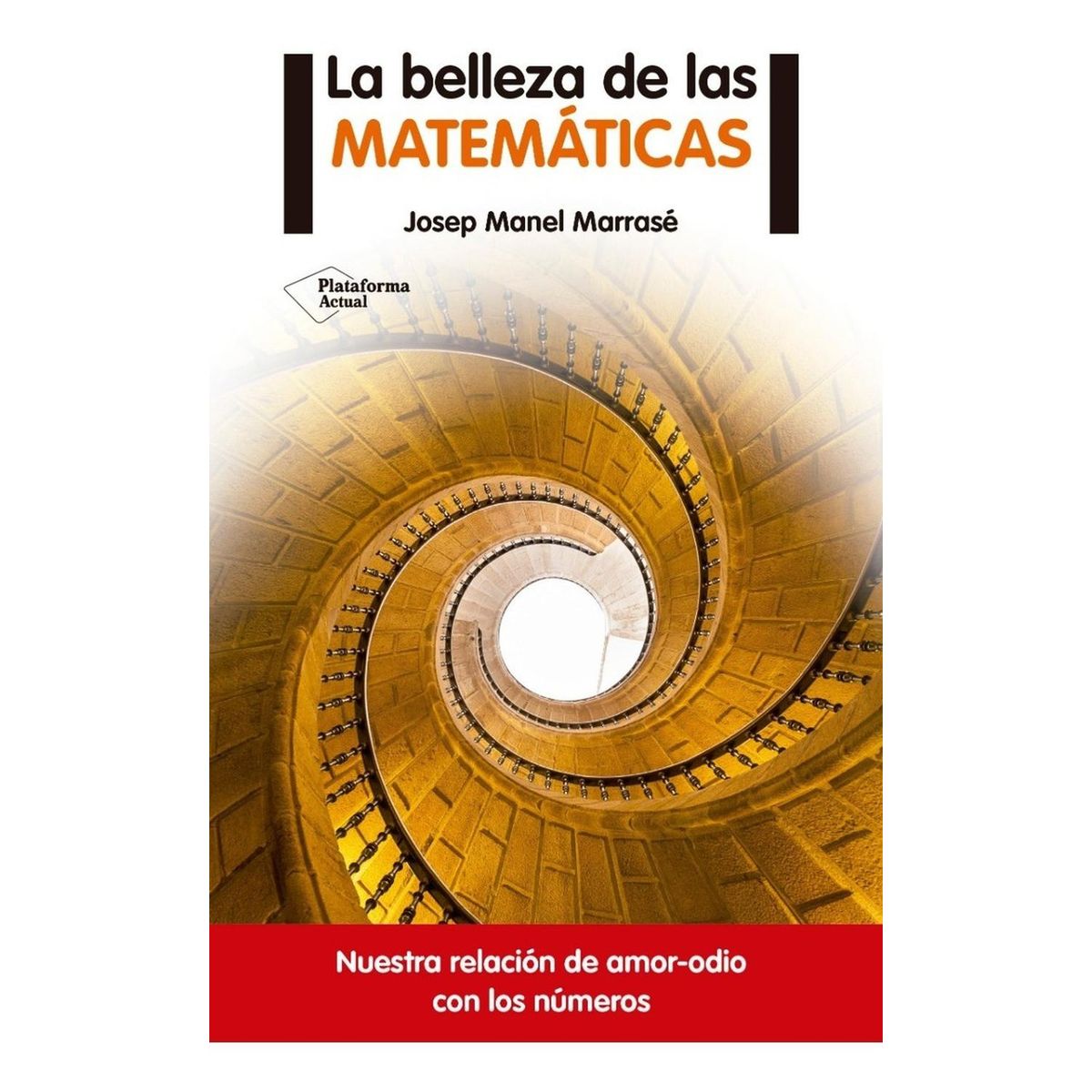PLATAFORMA - La Belleza De Las Matemáticas
