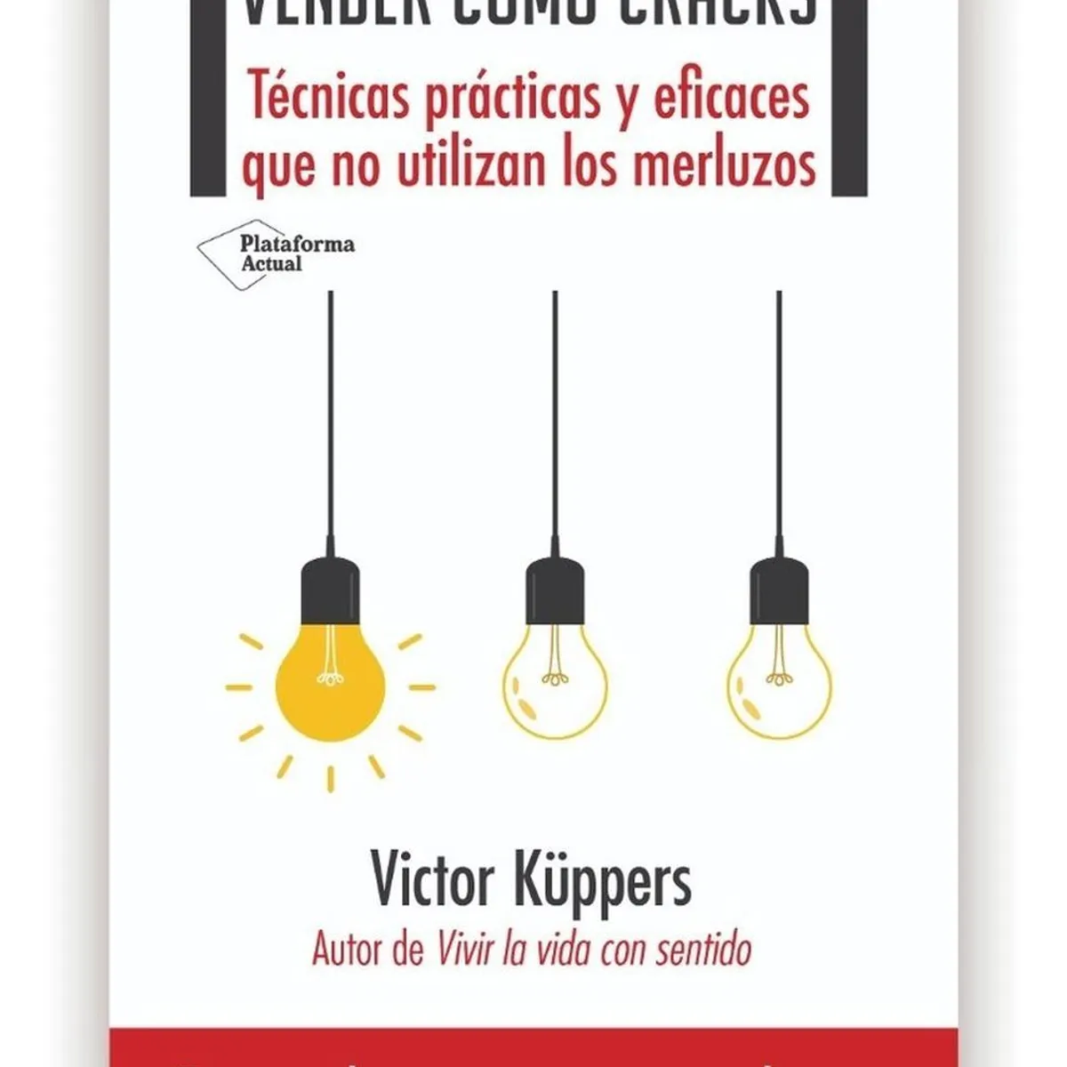 PLATAFORMA - Vender Como Cracks. Victor Küppers