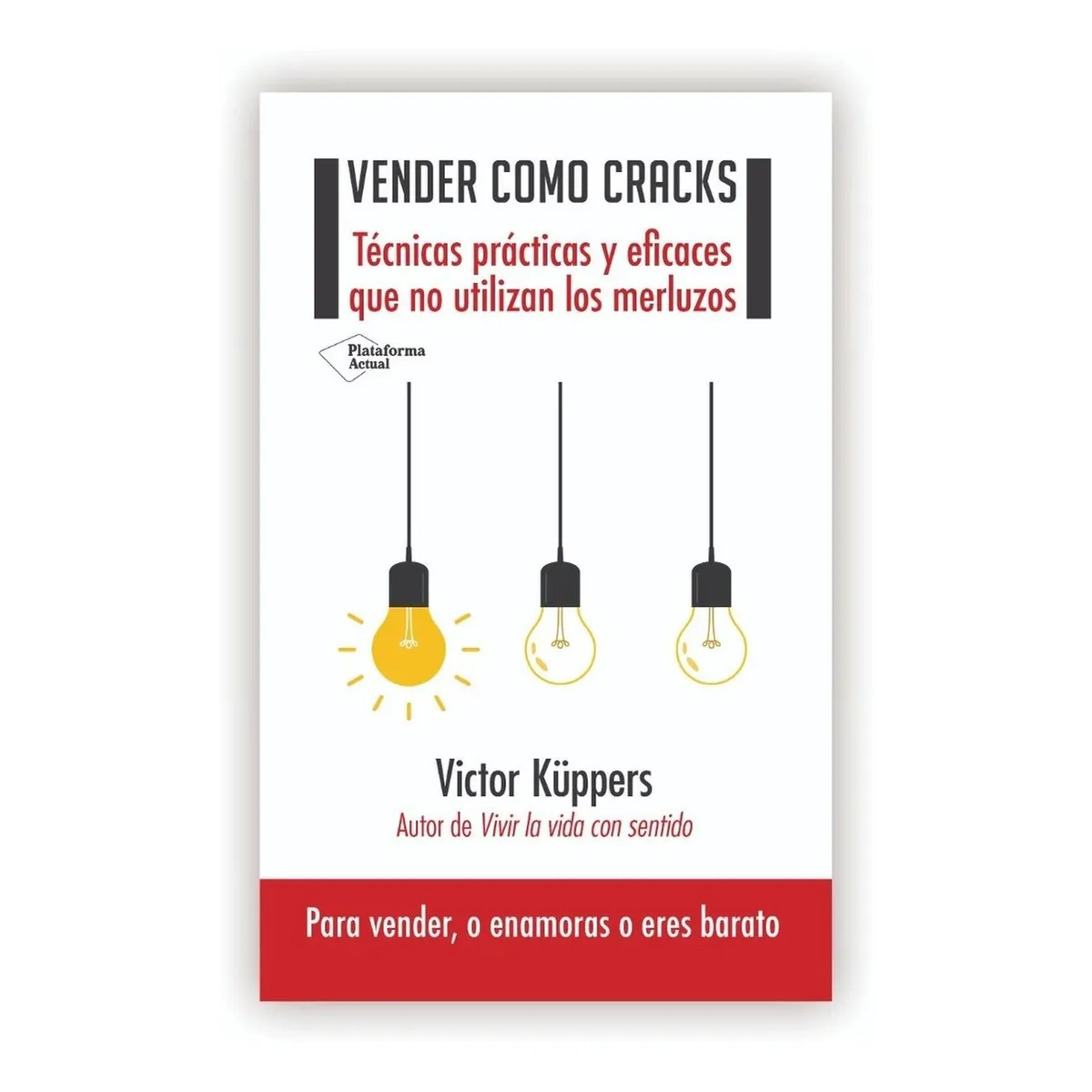 PLATAFORMA - Vender Como Cracks. Victor Küppers