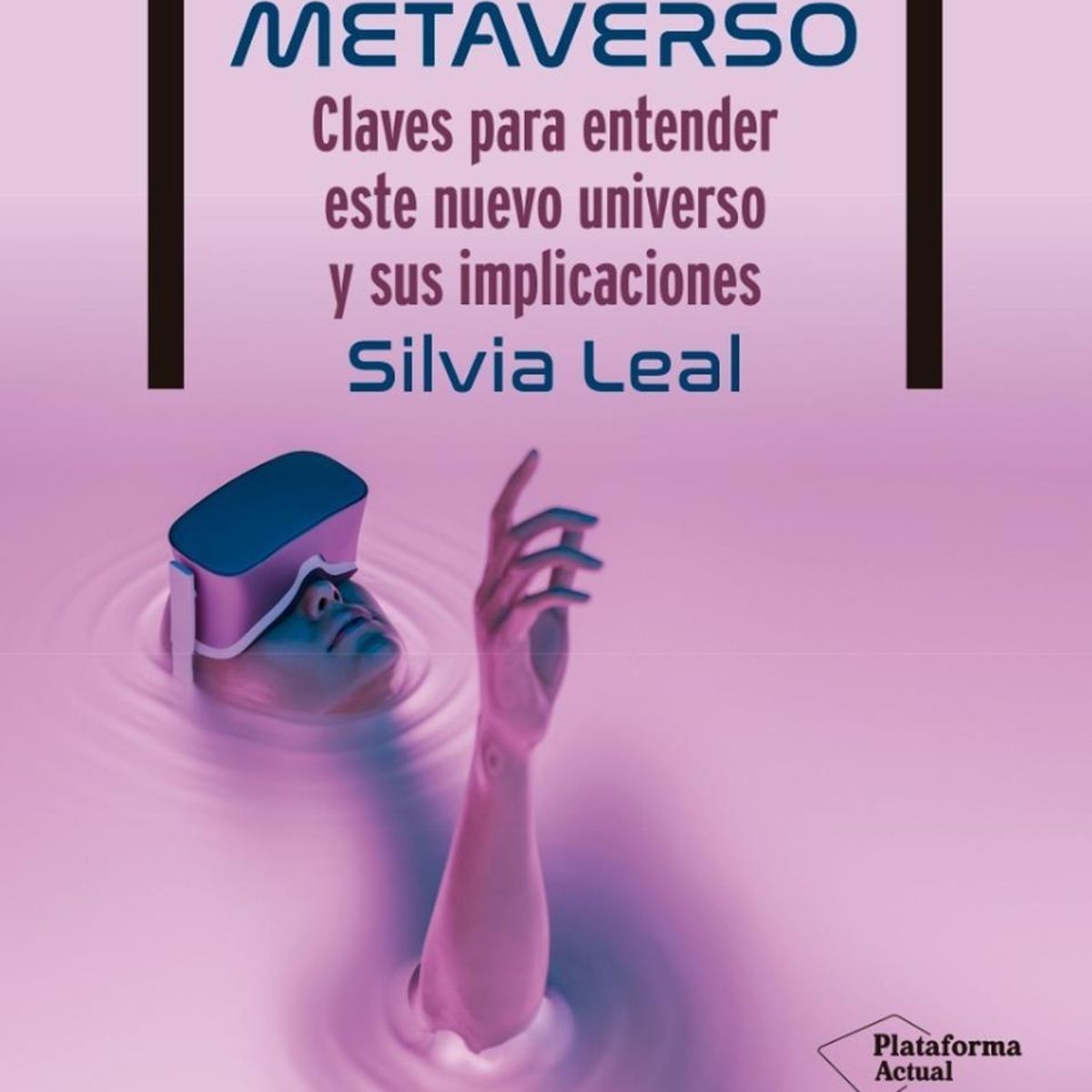 PLATAFORMA - Y De Repente... Llego El Metaverso
