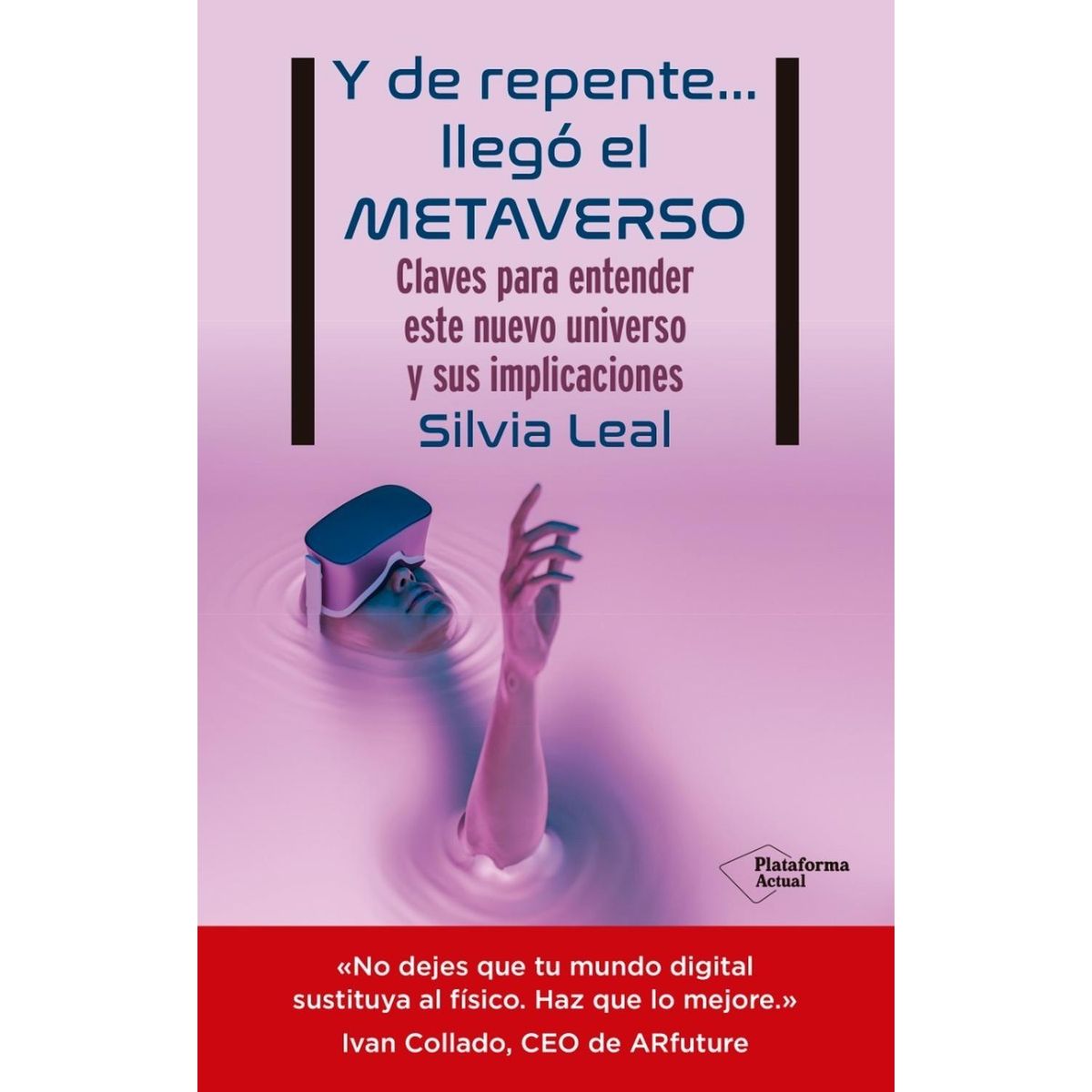 PLATAFORMA - Y De Repente... Llego El Metaverso