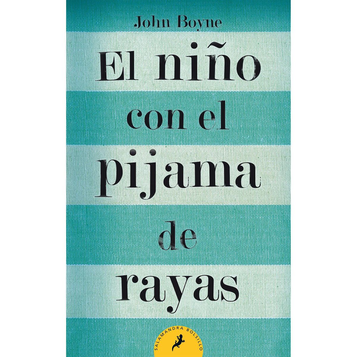 SALAMANDRA - El Niño Con El Pijama De Rayas. John Boyne