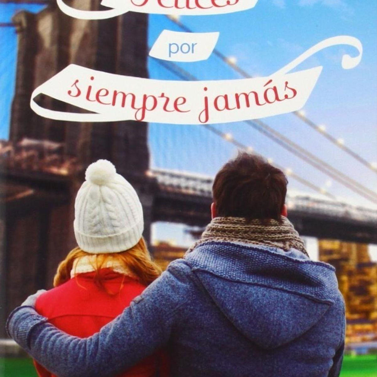 PLATAFORMA - Felices Por Siempre Jamás. Stephanie Perkins
