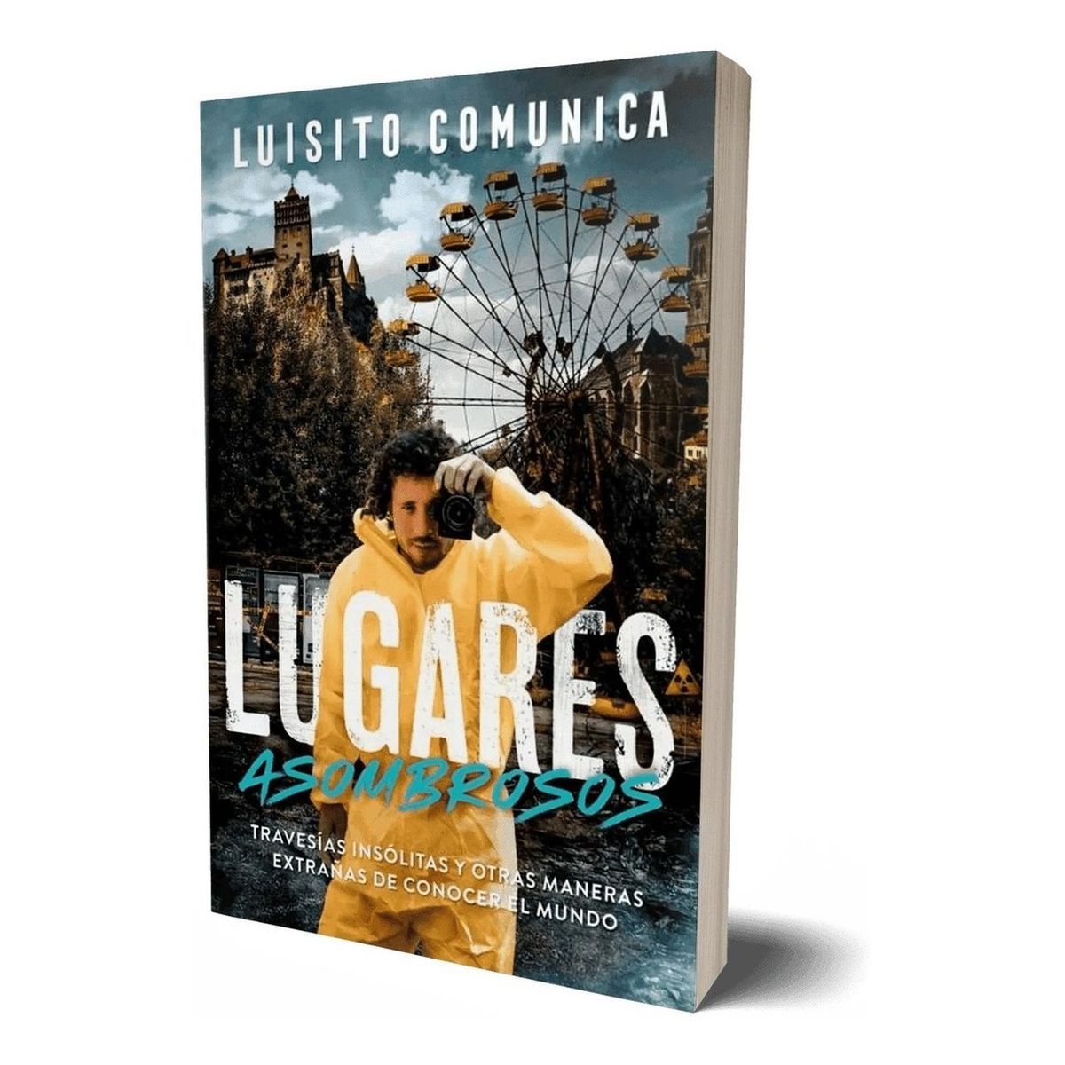 ALFAGUARA - Lugares Asombrosos. Luisito Comunica