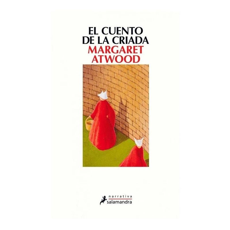 SALAMANDRA - El Cuento De La Criada. Margaret Atwood