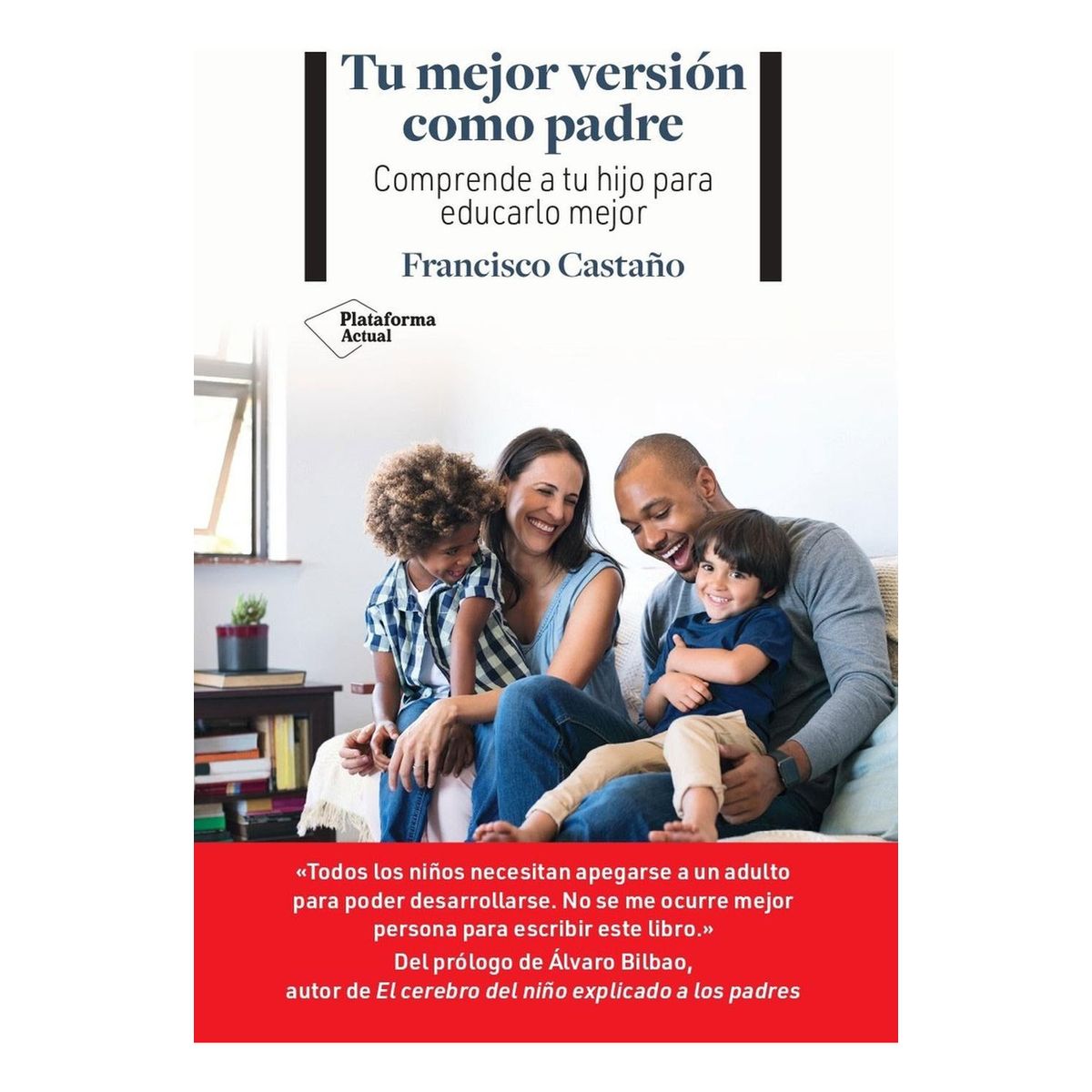 PLATAFORMA - Tu Mejor Versión Como Padre