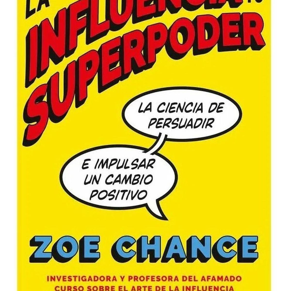 CONECTA - La Influencia Es Tu Superpoder. Zoe Chance