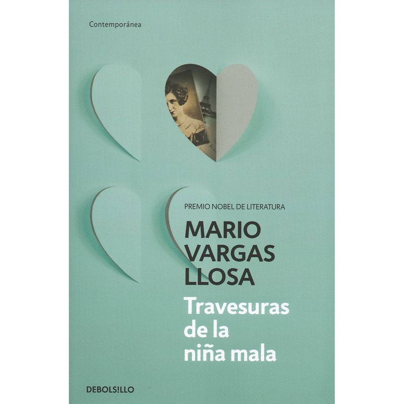 PENGUIN RANDOM HOUSE - Travesuras De La Niña Mala. Mario Vargas Llosa