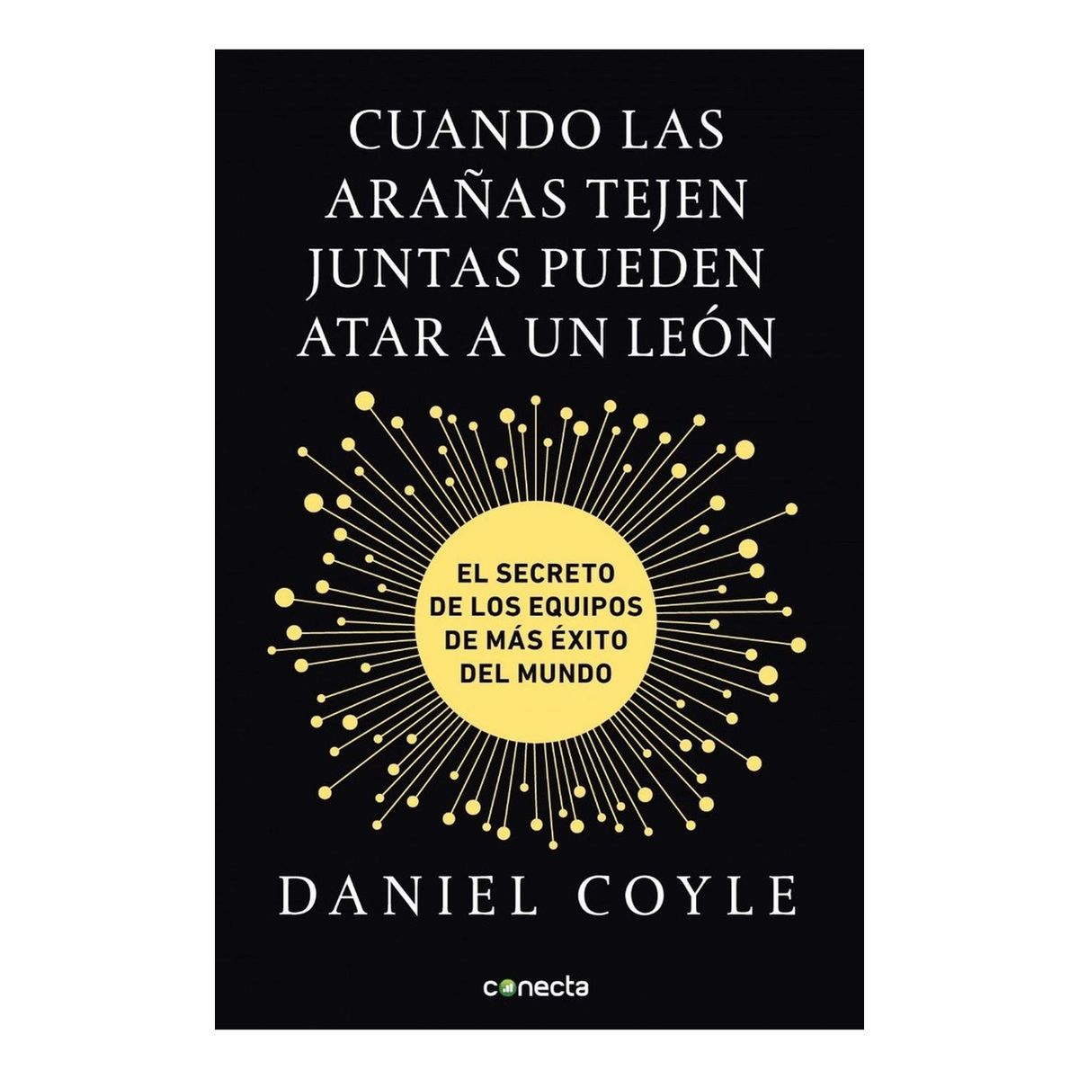 CONECTA - Cuando Las Arañas Tejen Juntas Pueden Atar A Un León