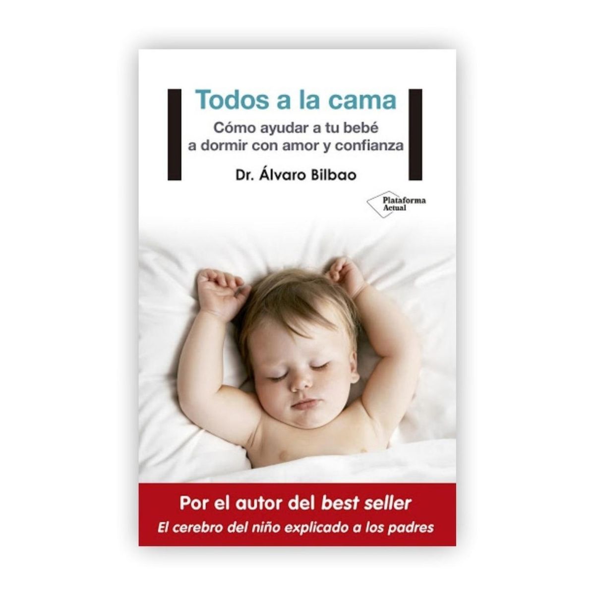 PLATAFORMA - Todos A La Cama. Álvaro Bilbao