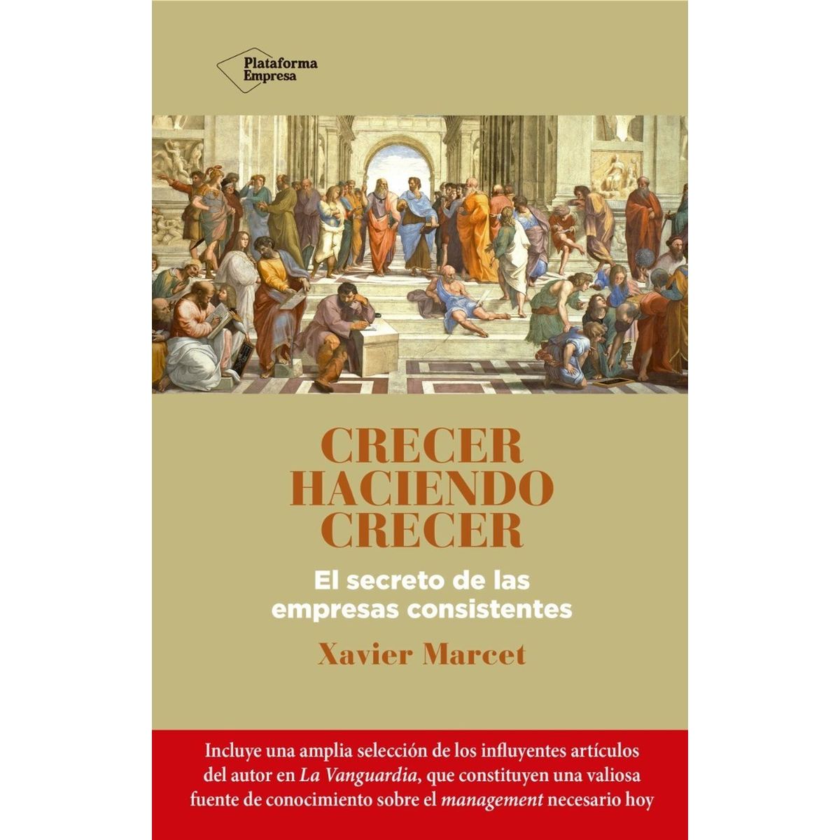 PLATAFORMA - Crecer Haciendo Crecer. Xavier Marcet