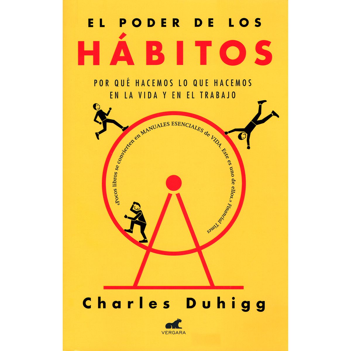 VERGARA - El Poder De Los Hábitos. Charles Duhigg