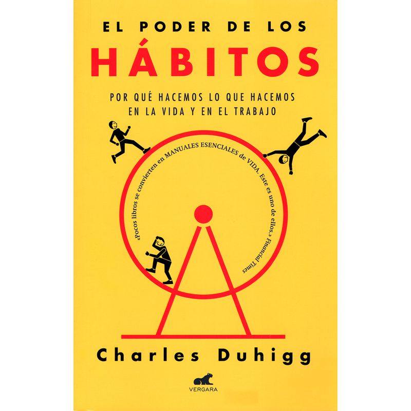 VERGARA - El Poder De Los Hábitos. Charles Duhigg