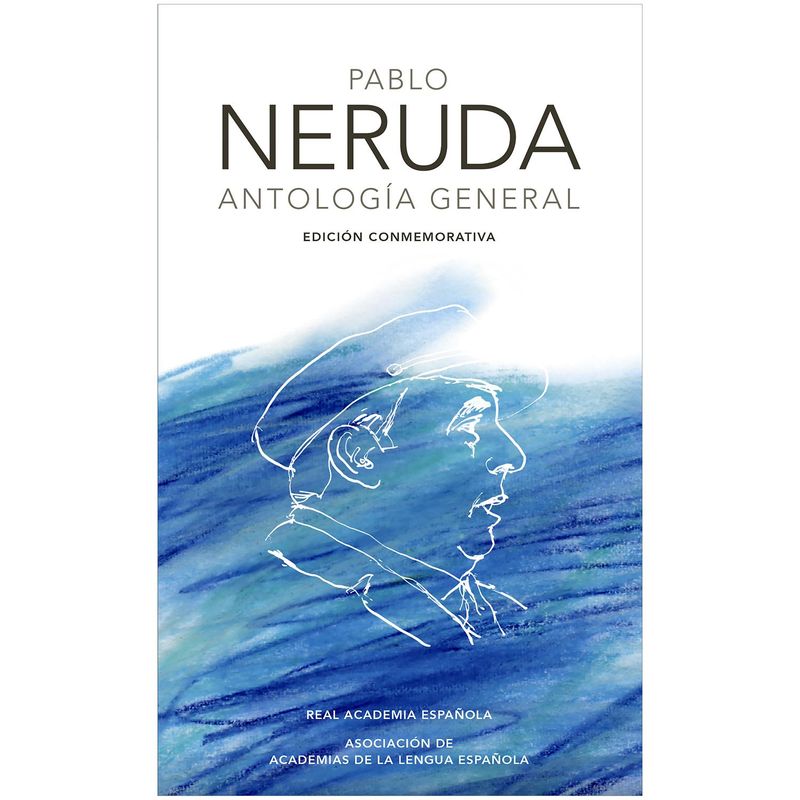 ALFAGUARA - Antología General. Pablo Neruda