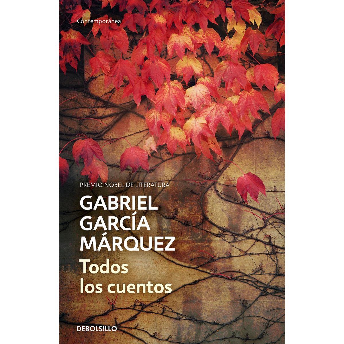 DEBOLSILLO - Todos Los Cuentos. Gabriel García Márquez