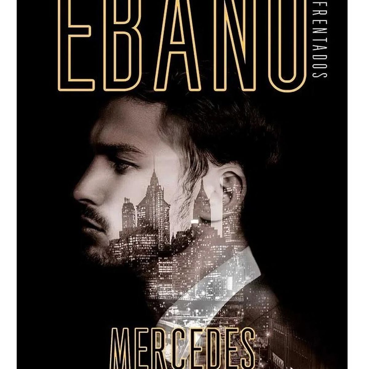PENGUIN RANDOM HOUSE - Ébano. Enfrentados 2. Mercedes Ron