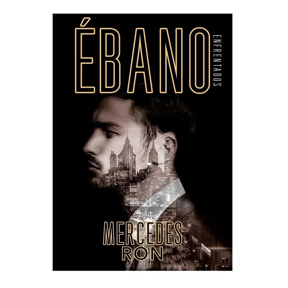 PENGUIN RANDOM HOUSE - Ébano. Enfrentados 2. Mercedes Ron