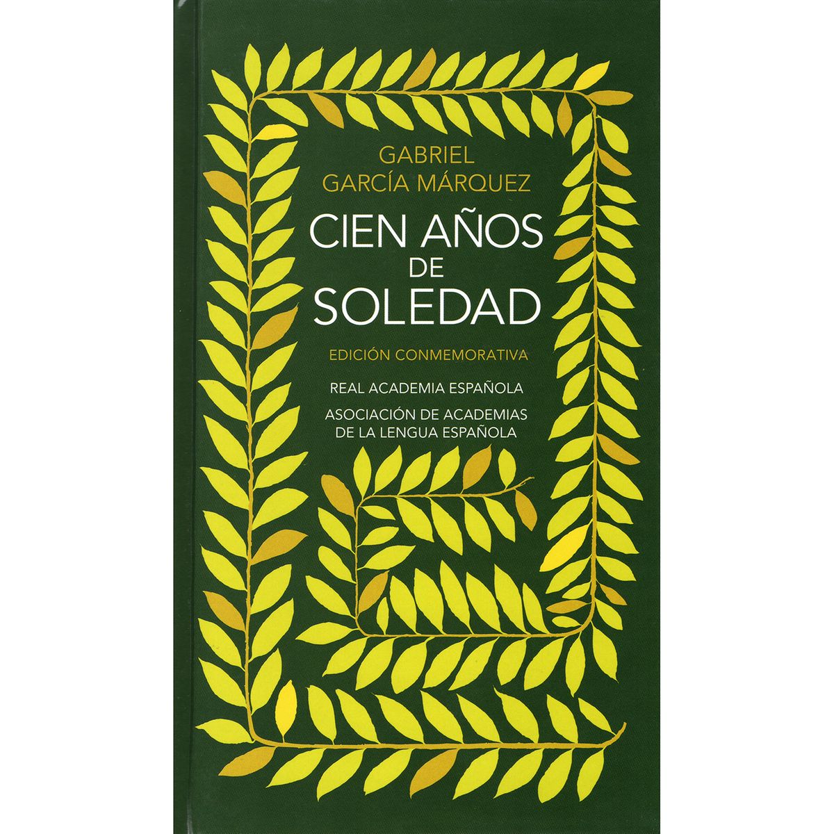 RAE - Cien Años De Soledad. Gabriel García Márquez (t.d) Ed. Rae