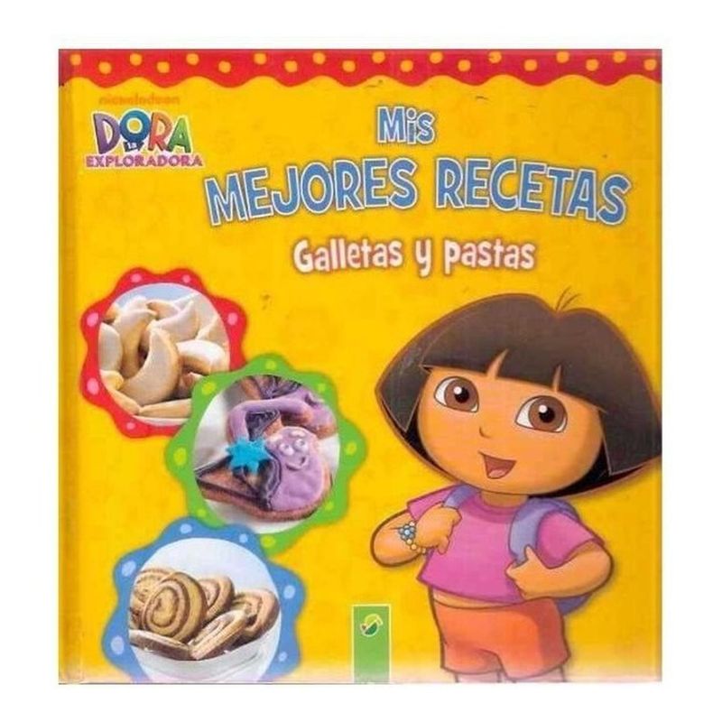 GENERICO - Dora La Exploradora: Mis Mejores Recetas. Incluye Moldes