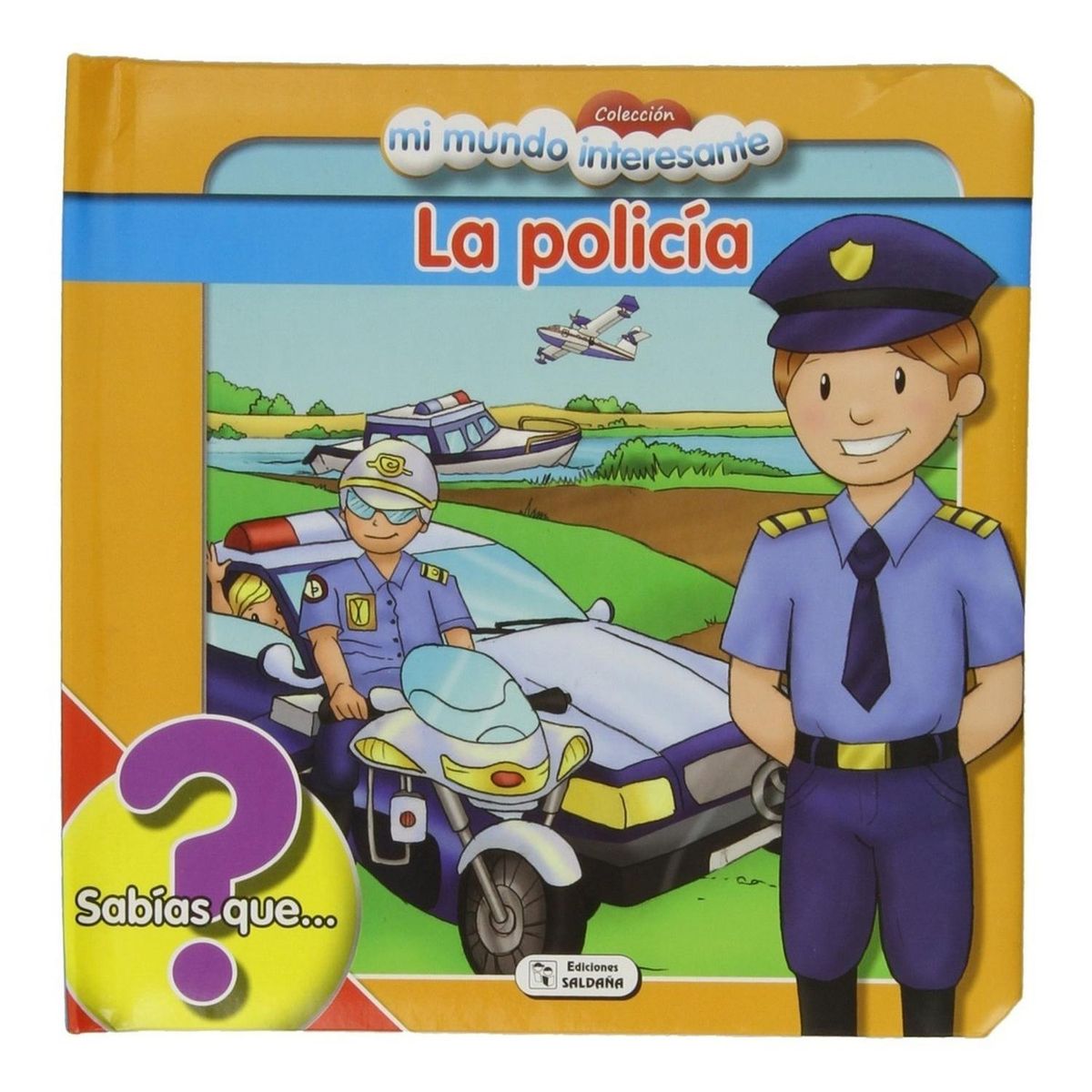 GENERICO - La Policía. Mi Mundo Interesante
