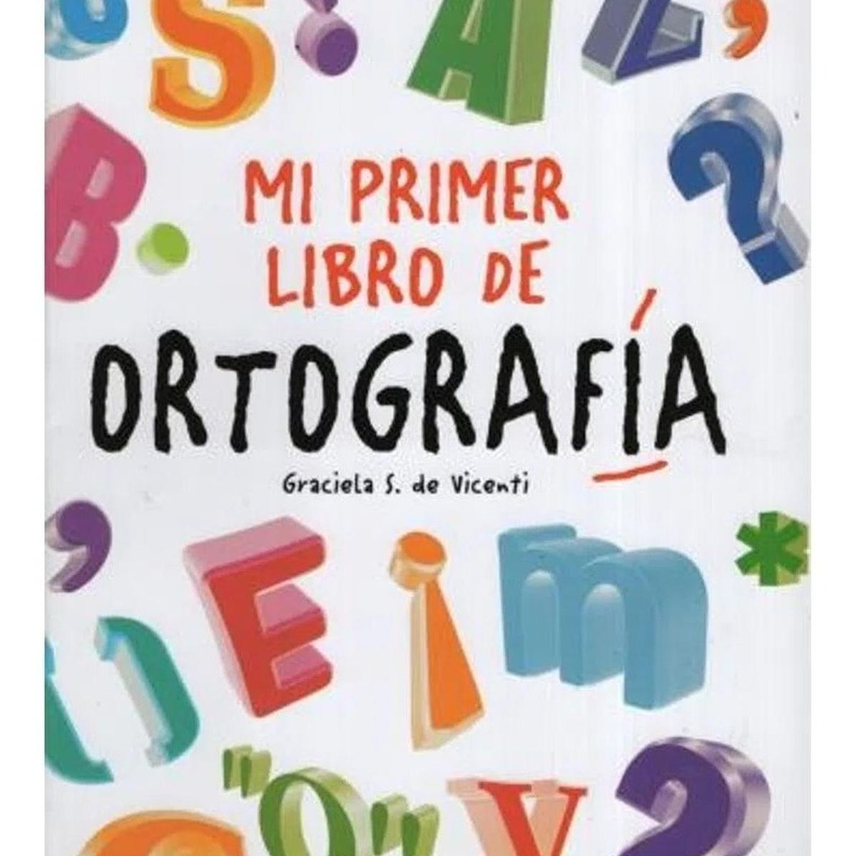 GENERICO - Mi Primer Libro De Ortografía
