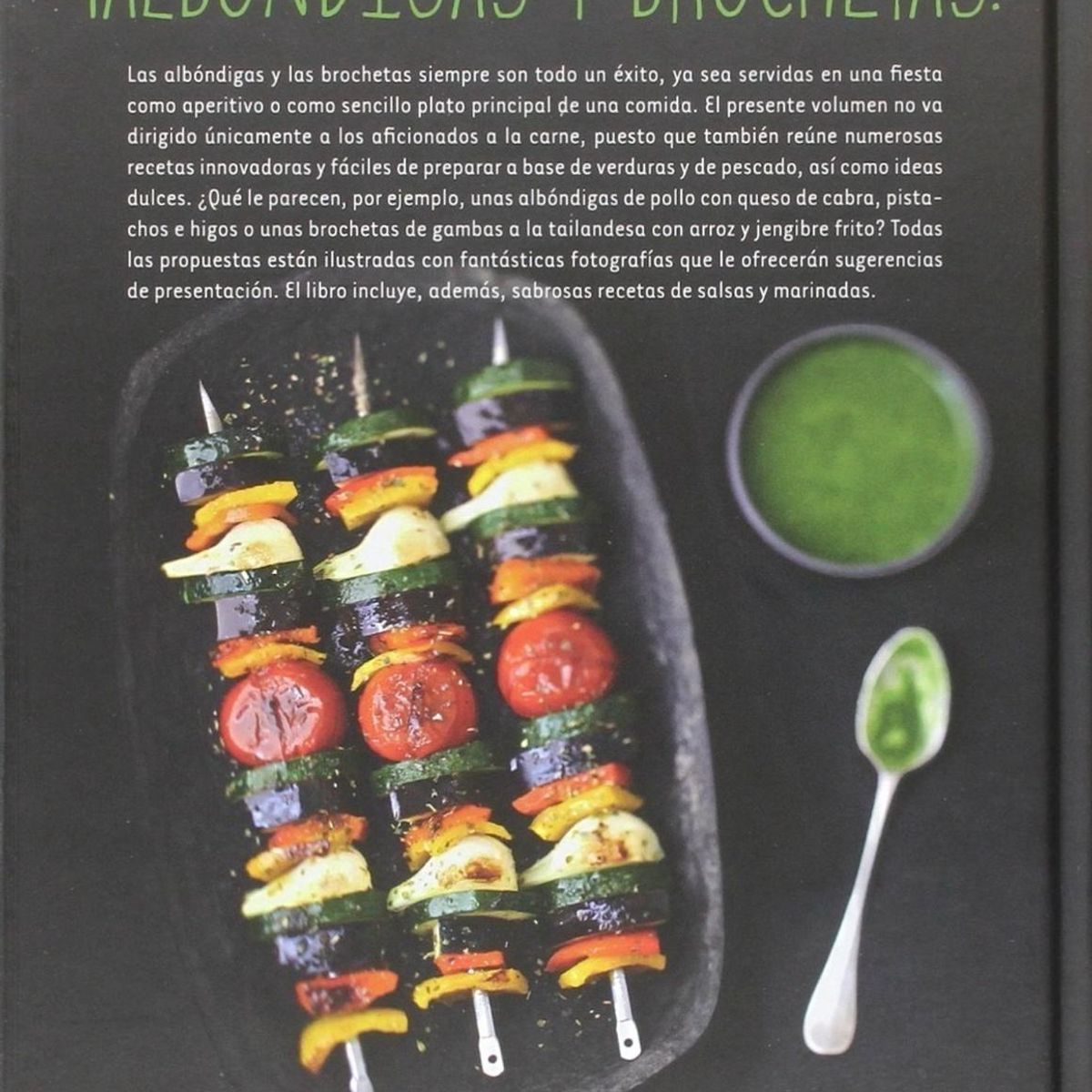GENERICO - Albóndigas Y Brochetas!: Bocados Dulces. Salados