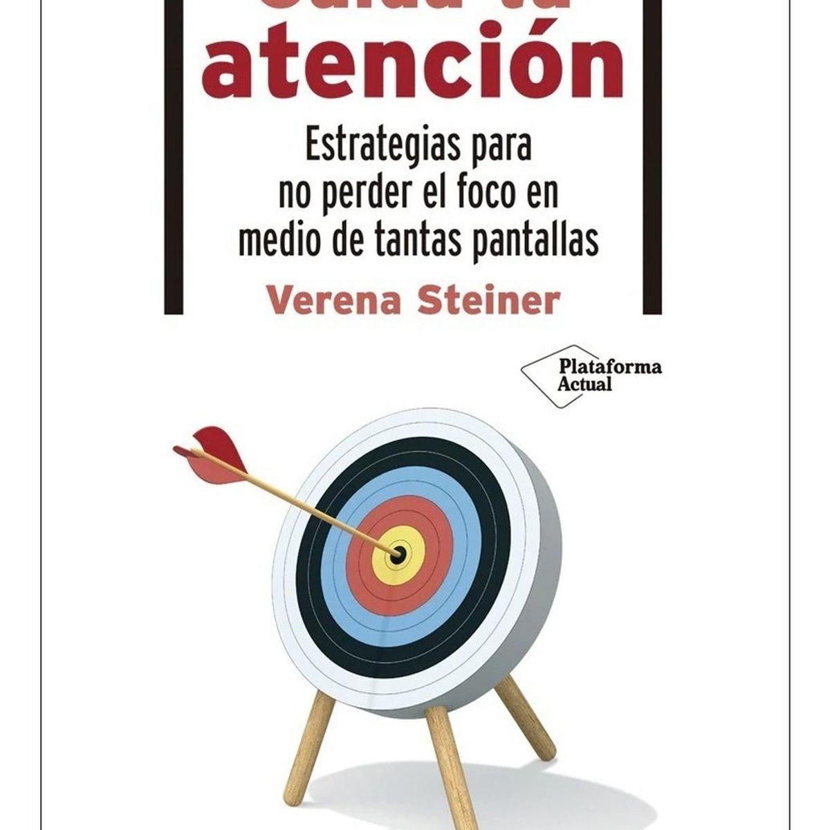 PLATAFORMA - Cuida Tu Atención. Verena Steiner