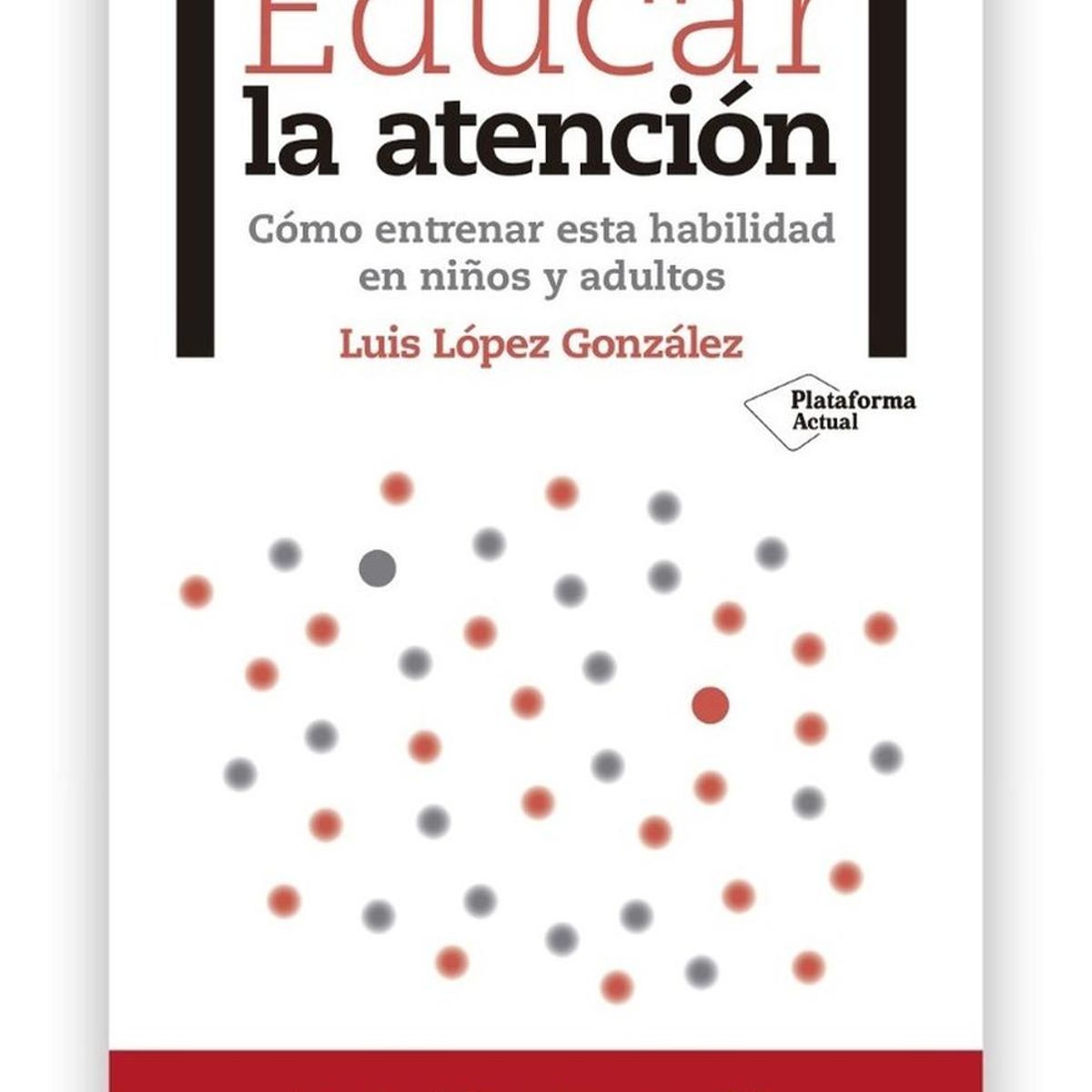 PLATAFORMA - Educar La Atención