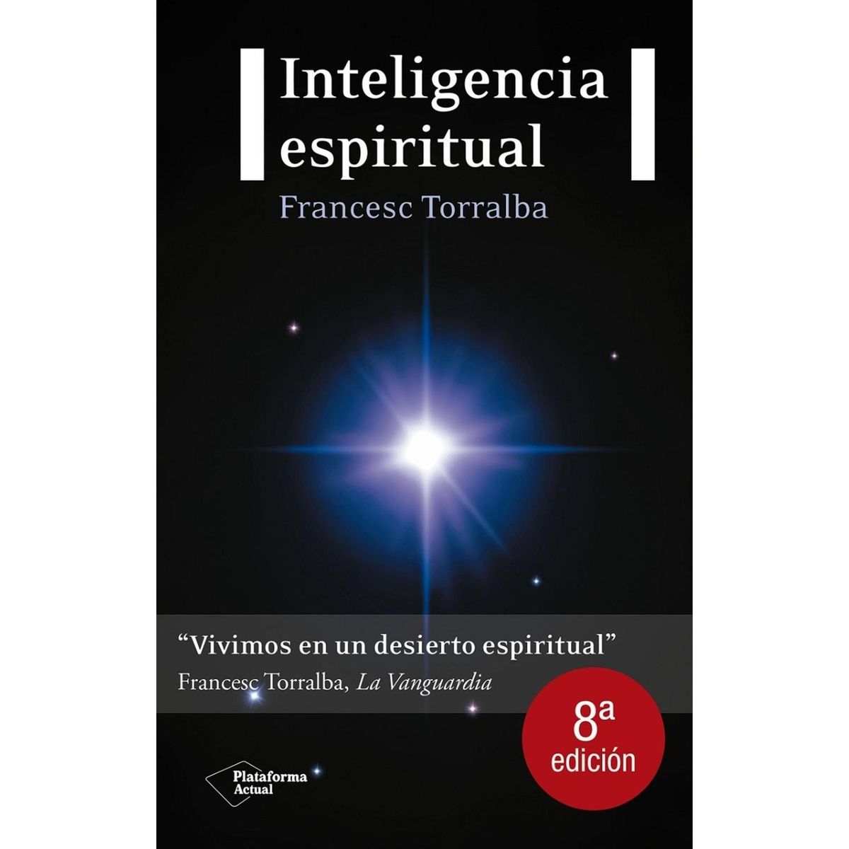 PLATAFORMA - Inteligencia Espiritual. Francesc Torralba