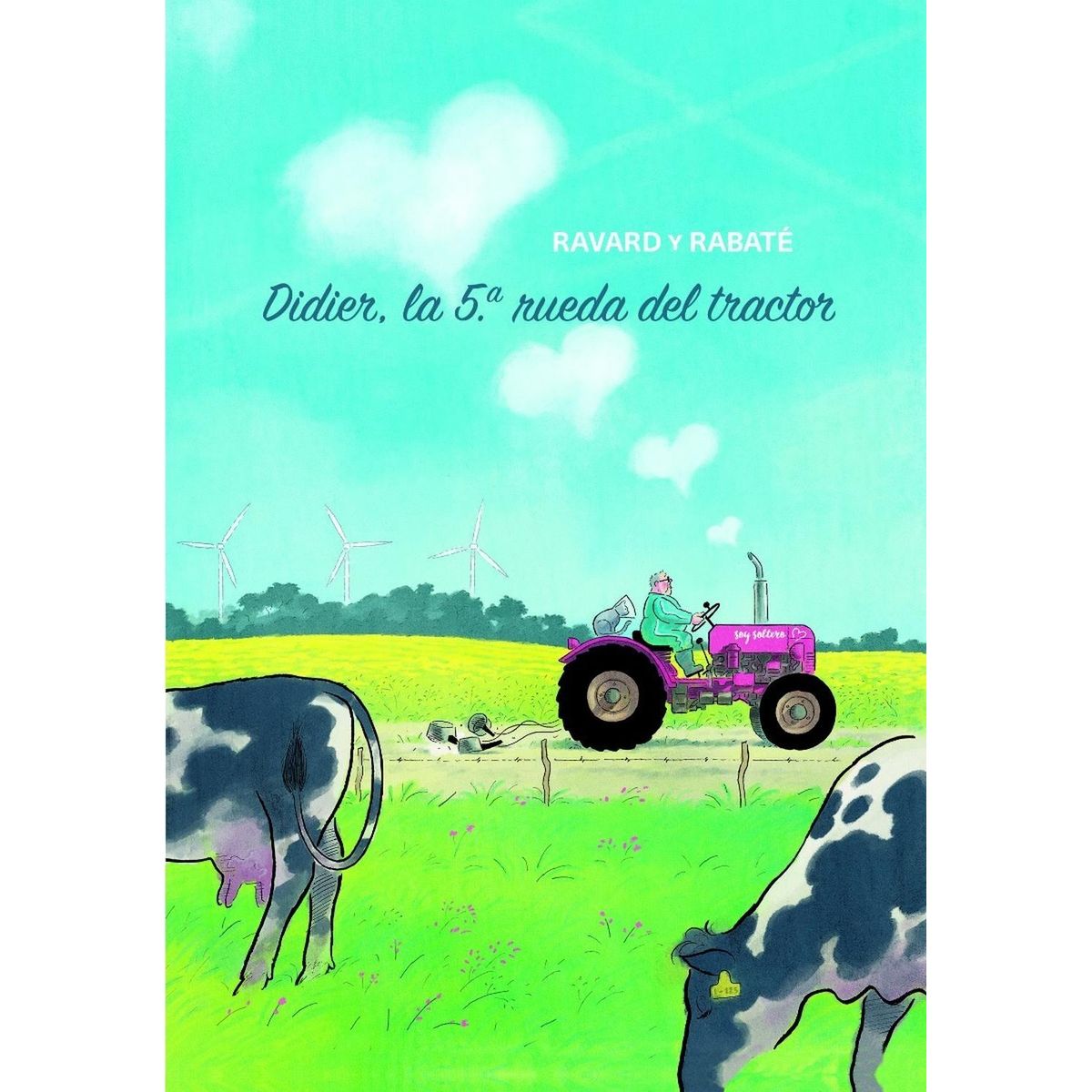 GENERICO - Didier: La Quinta Rueda Del Tractor (t.d)